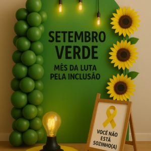 Painel Setembro Verde – Mês da luta pela a inclusão