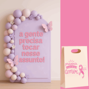 PAINEL OUTUBRO ROSA "UM TOQUE DE CUIDADO"