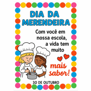 Painel  Dia da Merendeira " A VIDA TEM MAIS SABOR"