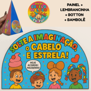 PAINEL DIA DO CABELO MALUCO "SOLTE A IMAGINAÇÃO"