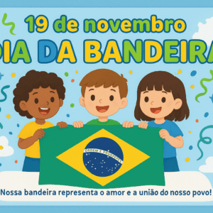 Painel Dia da Bandeira + Atividades Interativas