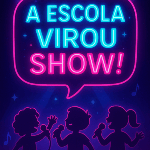 PAINEL KAROKÊ A ESCOLA VIROU SHOW