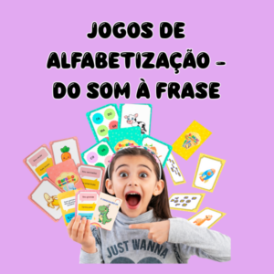 Jogos de Alfabetização – Do Som à Frase
