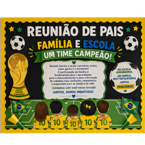 KIT REUNIÃO DE PAIS — FAMÍLIA E ESCOLA: UM TIME CAMPEÃO!