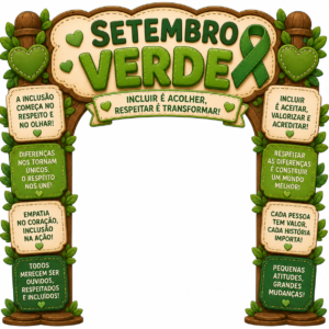 Painel Arco Setembro Verde — Inclusão que transforma!